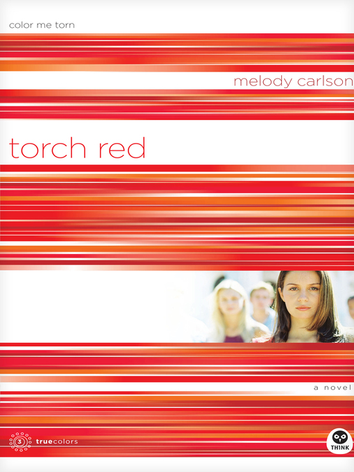 Title details for Torch Red by Melody Carlson - Available